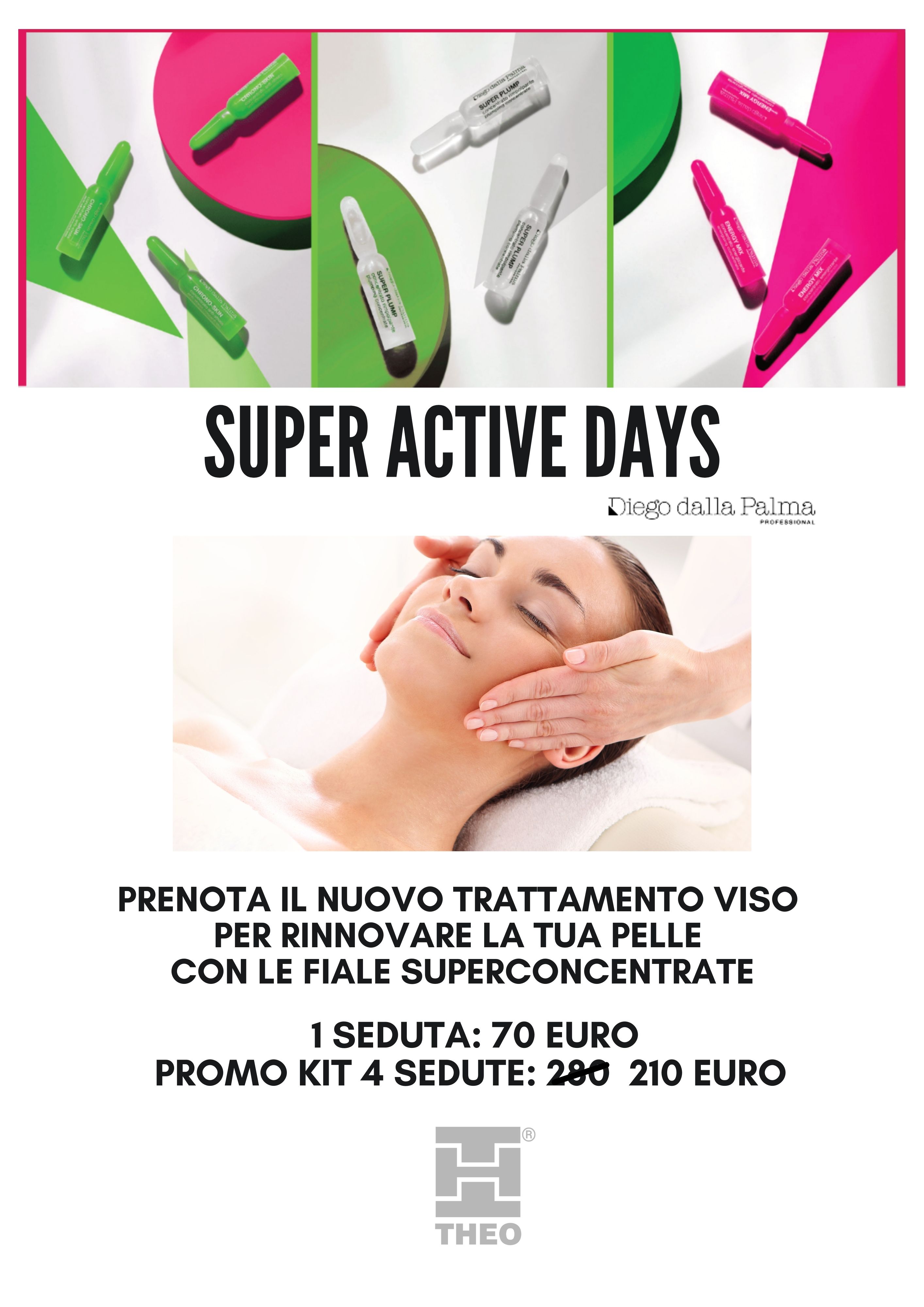 “Super Active Days” Diego dalla Palma Professional: promozione trattamento viso